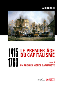 Le premier âge du capitalisme (1415-1763) Tome 3