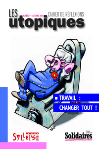 Travail: changer tout!