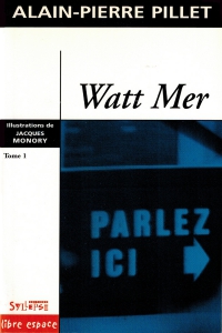 Watt Mer, tome 1
